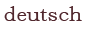 Deutsch